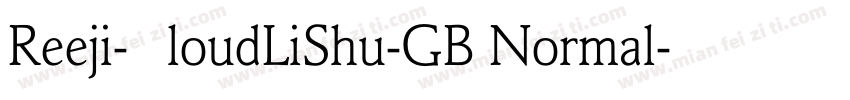 Reeji-CloudLiShu-GB Normal字体转换